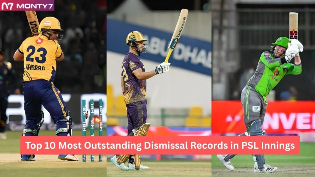 Most Outstanding Dismissal Records in PSL Innings