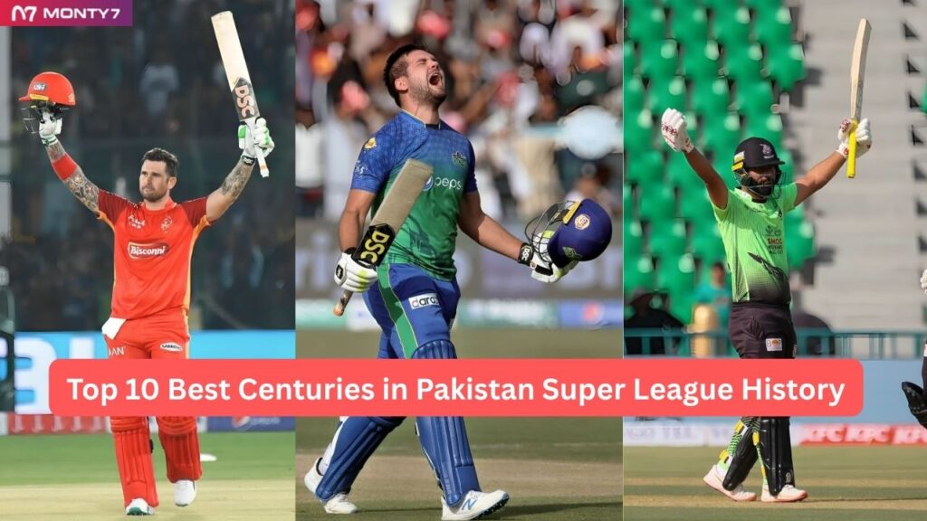 Best Centuries in Pakistan Super League History