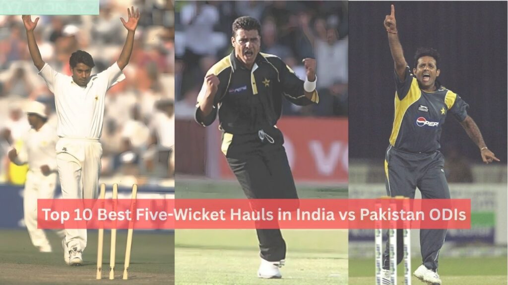 Best Five-Wicket Hauls in India vs Pakistan ODIs